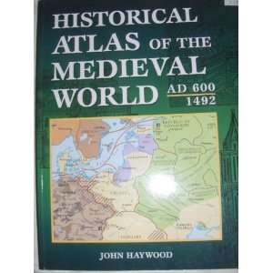   World Ad 600 1492 John Haywood 9780760719763  Books