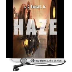    Haze (Audible Audio Edition) L.E. Modesitt, William Dufris Books