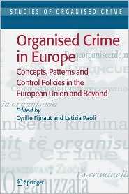 Organised Crime in Europe Concepts, Patterns and Control Policies in 