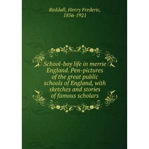   and stories of famous scholars. Henry Frederic Reddall Books