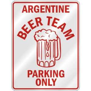 ARGENTINE BEER TEAM PARKING ONLY  PARKING SIGN COUNTRY ARGENTINA