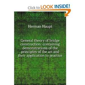  General Theory of Bridge Construction Containing 