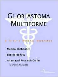 Glioblastoma Multiforme A Medical Dictionary, Bibliography, and 