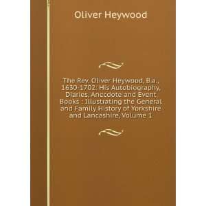  History of Yorkshire and Lancashire, Volume 1 Oliver Heywood Books