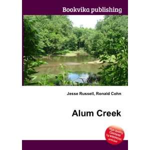  Alum Creek Ronald Cohn Jesse Russell Books
