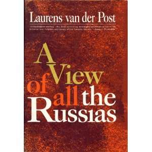  A View of All the Russias Laurens Van Der Post Books