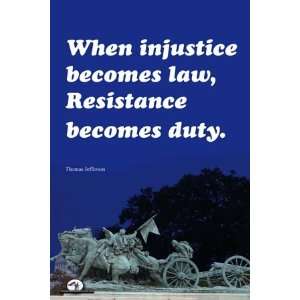  Patriotic Poster / Injustice Becomes Law 