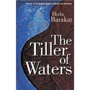  The Tiller of Waters [Paperback] Hoda Barakat Books