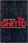 The Ghetto, (1560009837), Louis Wirth, Textbooks   