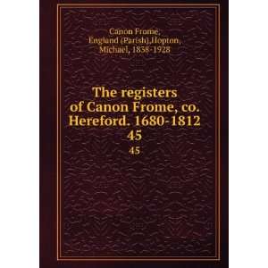   Herford. 1680 1812. Eng. Parish Hopton, Michael, Canon Frome Books