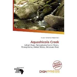  Aquashicola Creek (9786136519432) Kristen Nehemiah Horst Books