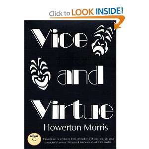  Vice and Virtue (9781930430891) Howerton Morris Books