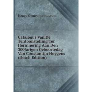   Van Constantijn Huygens (Dutch Edition) Haags Gemeentemuseum Books