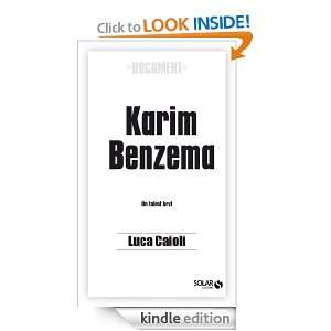Karim Benzema (French Edition) Luca CAIOLI  Kindle Store