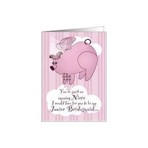  Be My Junior Bridesmaid Flying Pig Funny Niece Card 