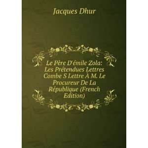   Le Procureur De La RÃ©publique (French Edition) Jacques Dhur Books