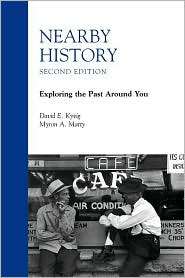 Nearby History Exploring the Past Around You, (0742502716), David E 