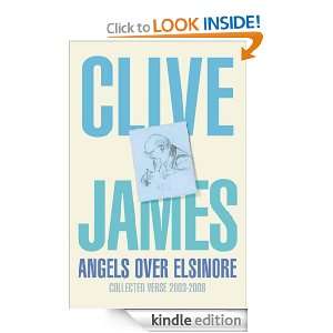Angels Over Elsinore Clive James  Kindle Store