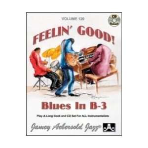  Jamey Aebersold Vol. 120 Book & CD   Blues in B3 Feelin 