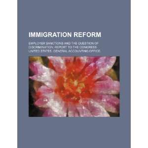  Immigration reform employer sanctions and the question of 