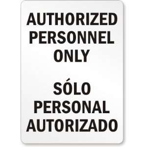   / Solo Personal Autorizado Aluminum Sign, 14 x 10