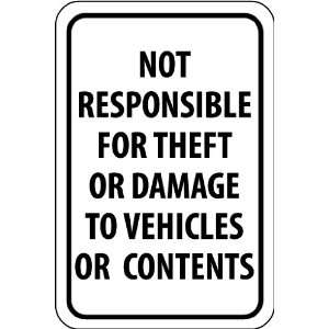 TM68J   Not Responsible For Theft or Damage To Vehicles or Contents 