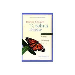  Positive Options For Crohns Disease by Joan Gomez, M.D 