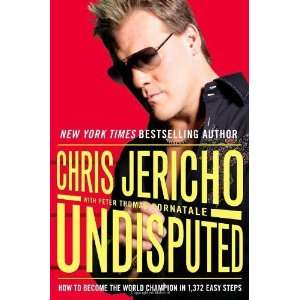   World Champion in 1,372 Easy Steps [Hardcover] Chris Jericho Books