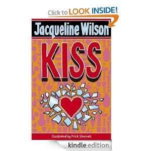 Kiss Jacqueline Wilson, Nick Sharratt  Kindle Store