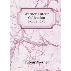  Werner Tuteur Collection. Folder 1/1 Werner Tuteur Books
