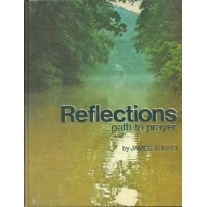  Reflectionspath to prayer James Turro Books