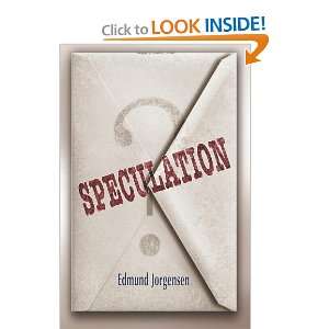  Speculation [Paperback] Edmund Jorgensen Books