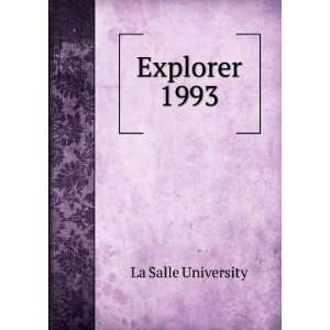  Explorer. 1993 La Salle University Books