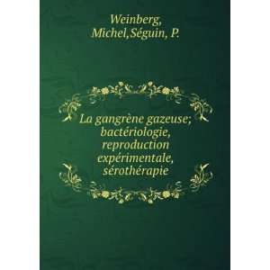  La gangrÃ¨ne gazeuse; bactÃ©riologie, reproduction 