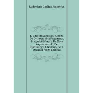  L. Caecilii Minutiani Apuleii De Orthographia Fragmenta 