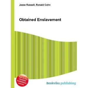  Obtained Enslavement Ronald Cohn Jesse Russell Books