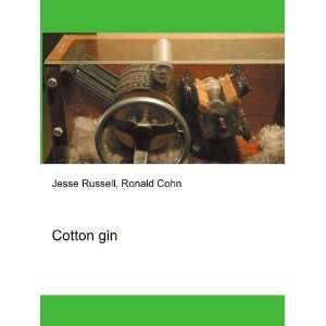  Cotton gin Ronald Cohn Jesse Russell Books
