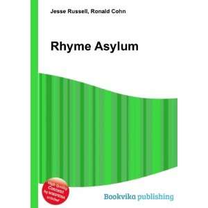 Rhyme Asylum Ronald Cohn Jesse Russell  Books