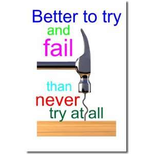   Fail Than Never Try At All   Classroom Motivational Poster Office