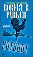   Potshot (Spenser Series #28) by Robert B. Parker 