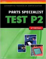 ASE Test Preparation  P2 Parts Specialist, (1418038873), Cengage 