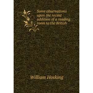   addition of a reading room to the British . William Hosking Books