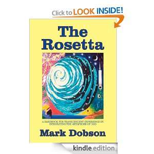 The Rosetta A Handbook for Transcendent Experience by Integrating the 