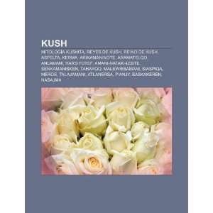  Kush Mitología kushita, Reyes de Kush, Reino de Kush 