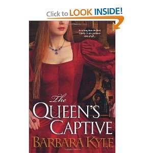  The Queens Captive [Paperback] Barbara Kyle Books
