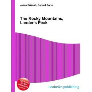   The Rocky Mountains, Landers Peak Ronald Cohn Jesse Russell Books