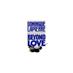 Beyond Love [Hardcover] Dominique Lapierre Books
