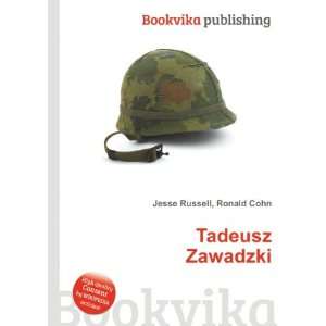 Tadeusz Zawadzki Ronald Cohn Jesse Russell  Books
