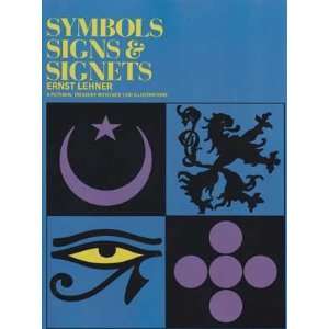  Symbols, Signs & Signets by Ernest Lehner