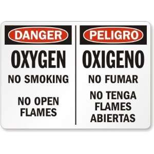 Danger Oxygen No Smoking No Open Flames (Bilingual) Aluminum Sign, 10 